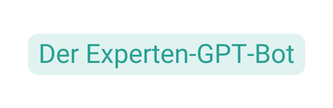 Der Experten GPT Bot